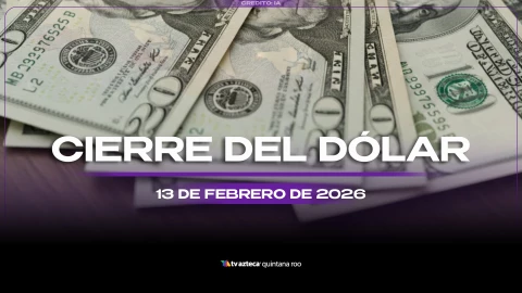 Así cerrarán las divisas este día: Precio del dólar en Cancún al cierre de HOY, 13 de febrero de 2026