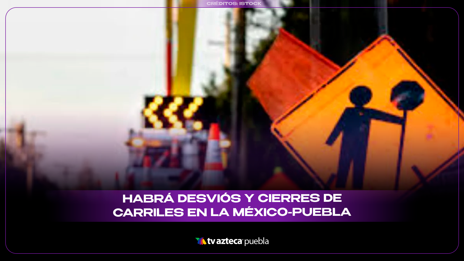 Cierres en la autopista México–Puebla complicarán viajes en Semana Santa.