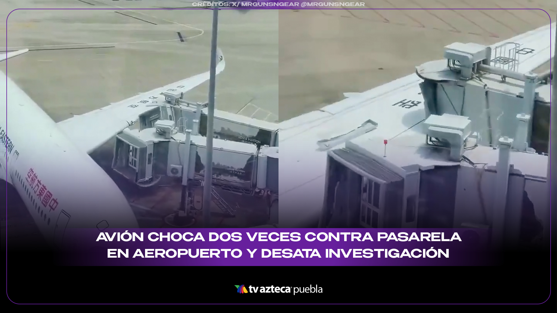 Avión choca dos veces contra pasarela en aeropuerto y desata investigación por falla en maniobra