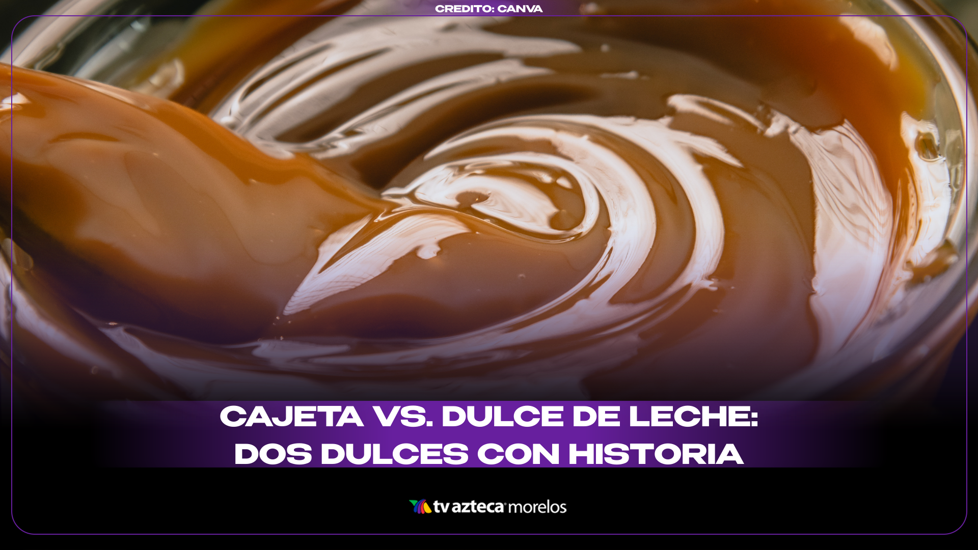 Cajeta Vs Dulce De Leche