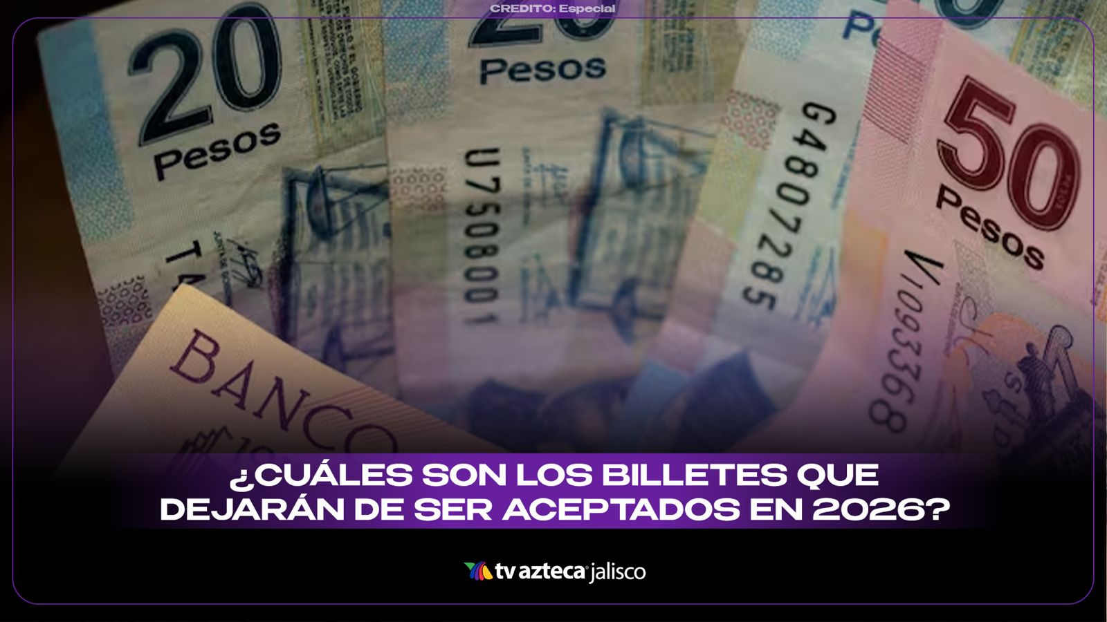 ¿Cuáles son los billetes que dejarán de circular en 2026?