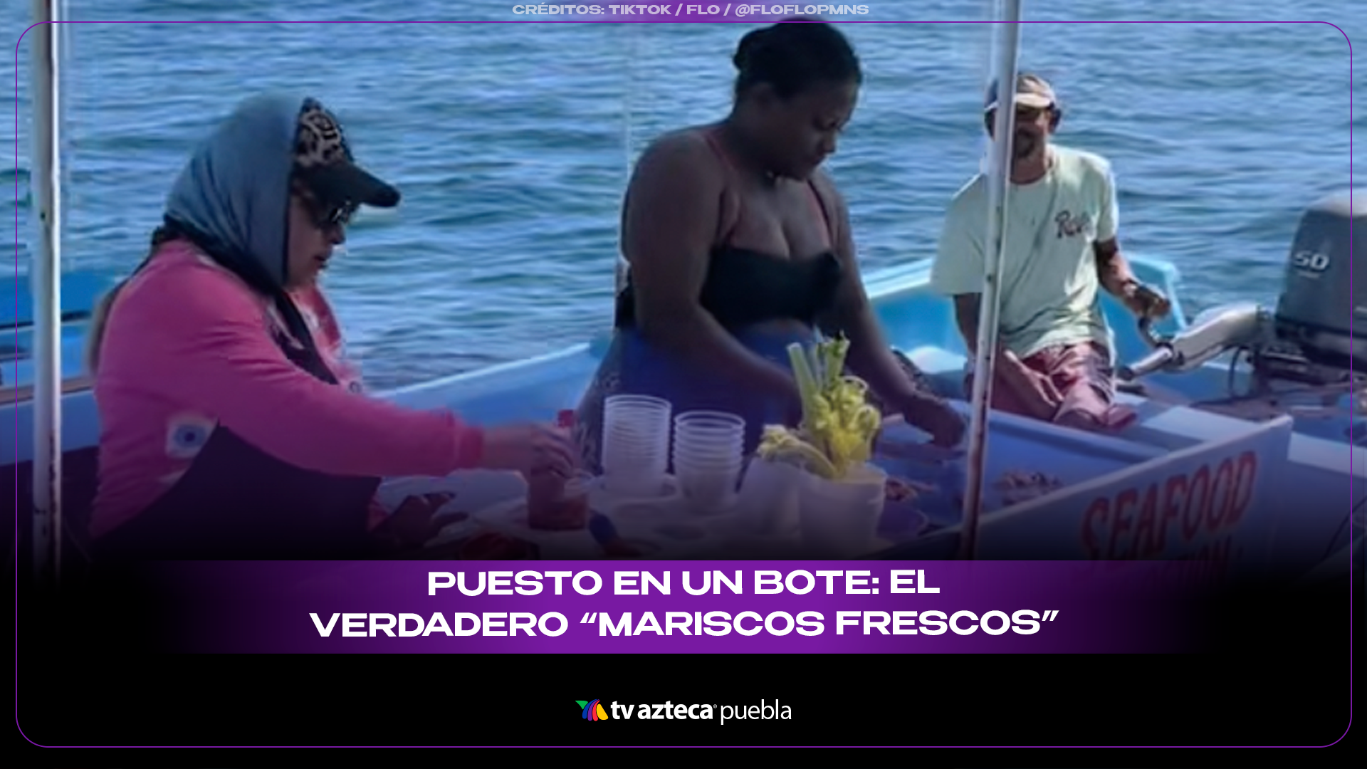 Puesto de mariscos en un bote se vuelve viral por vender directo desde el mar.